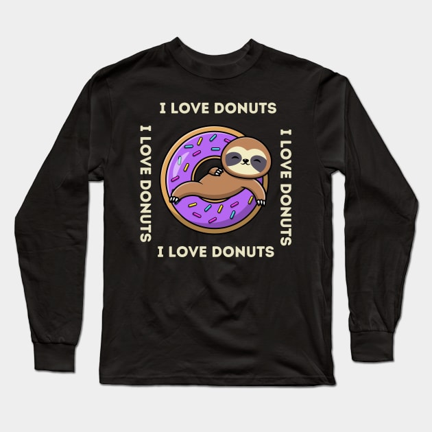 DONUTS I LOVE DONUTS Long Sleeve T-Shirt by Syntax Wear